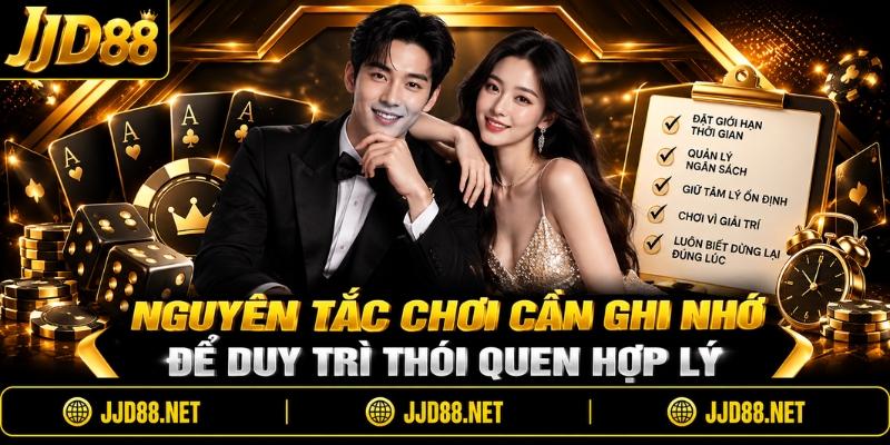 Nguyên tắc chơi cần ghi nhớ để duy trì thói quen hợp lý